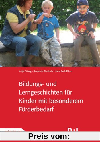 Bildungs- und Lerngeschichten für Kinder mit besonderen Förderbedarf: Bildungs- und Lerngeschichten spezial
